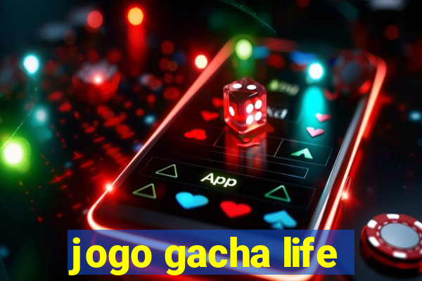 jogo gacha life